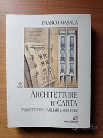 ARCHITETTURE DI CARTA FRANCO MASALA 