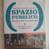 Spazio Pubblico 1 Libro Scuole Superiori STORIA