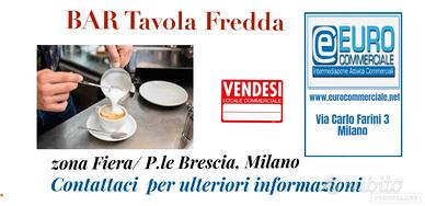 126/25 BAR TAVOLA FREDDA in zona Fiera