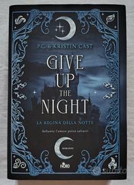 Libro: Give up the night. La regina della notte
