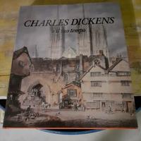 Charles Dickens e il suo tempo