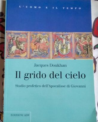 il grido del cielo - studio profetico dell’apocali