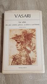 VASARI - LE VITE DEI PIU CELEBRI PITTORI SCULTORI 