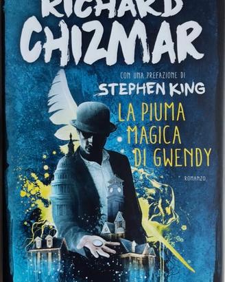 Libro La piuma magica di Gwendy di Richard Chizmar