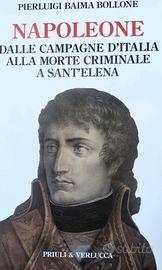 Napoleone. Dalle campagne d’Italia alla [libro]