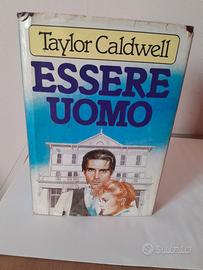 Essere Uomo Taylor Caldwell 