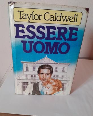 Essere Uomo Taylor Caldwell 