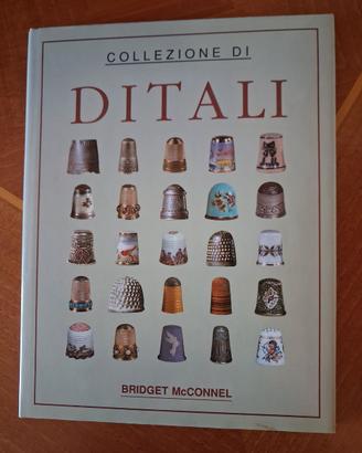COLLEZIONE DI DITALI: DAL MEDIOEVO AL XX SECOLO