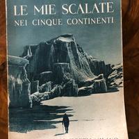 Libro del 1942: Le mie scalate nei cinque continen