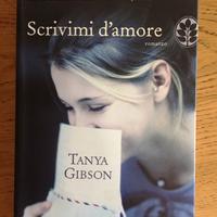 Scrivimi d'amore - Tanya Gibson ed Frassinelli
