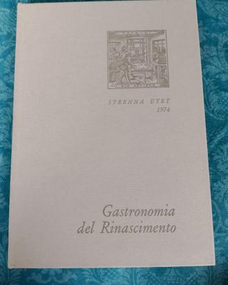 Gastronomia del Rinascimento - Strenna UTET 1974