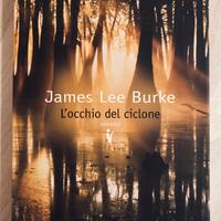 James Lee Burke - “L’occhio del ciclone”