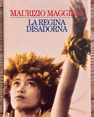 Libro "La regina disadorna" di Maurizio Maggiani