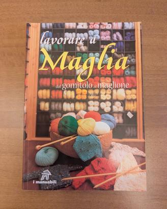 Libro creativo maglia dal gomitolo al maglione