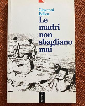 Le madri non sbagliano mai" di Giovanni Bollea