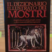 Dizionario illustrato dei mostri. Angeli, diavoli,