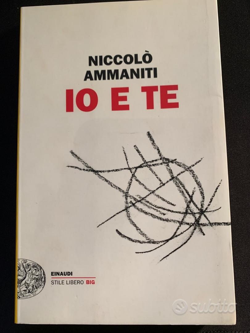 Libro “Io e Te” di Niccolò Ammaniti - Libri e Riviste In vendita a