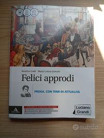 Felici Approdi - Prosa. Con temi di attualità