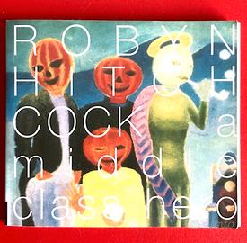 Robyn Hitchcock. Libro + CD. Stampa Alternativa