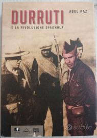 DURRUTI E LA RIVOLUZIONE SPAGNOLA (ABEL PAZ)