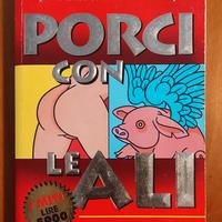 Porci con le Ali ( ( Rocco e Antonia)