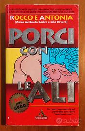 Porci con le Ali ( ( Rocco e Antonia)