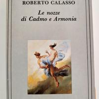 Le nozze di Cadmo e Armonia - R. Calasso - Adelphi