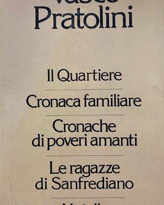 ROMANZI DI VASCO PRATOLINI