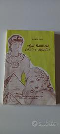 Libro Qui Ramsete passo e chiudo di Maria Pace