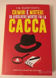Crimini e misteri da risolvere mentre fai la cacca