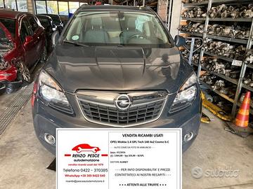 RICAMBI USATI OPEL MOKKA 1,4 B/GPL 1a serie