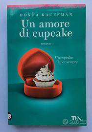 Libro Un amore di cupcake - Donna Kauffman