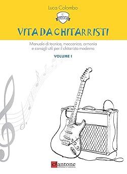 Vita da chitarrista vol.1