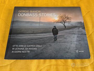 Donbass Stories – Giorgio Bianchi (Meltemi) – Foto