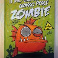 Il mio grosdo grasso pesce zombie