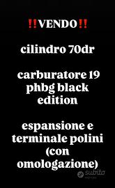 70 dr, espansione terminale polini, carb 19 phbg