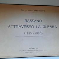 BASSANO attraverso la guerra  (1915 - 1918)