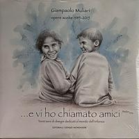 Muliari Giampaolo - .e vi ho chiamato amici