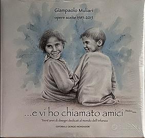 Muliari Giampaolo - .e vi ho chiamato amici