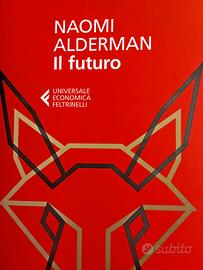 Libro di Naomi Alderman " Il Futuro"