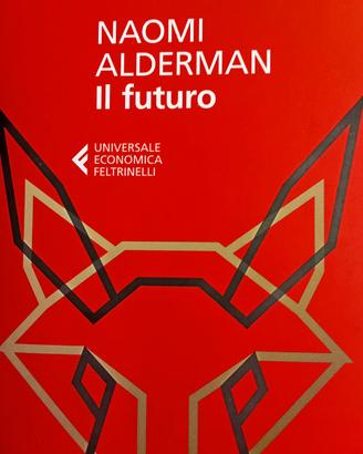 Libro di Naomi Alderman " Il Futuro"