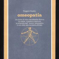 Ruggero Dujany - OMEOPATIA (L'Altra Medicina/2)