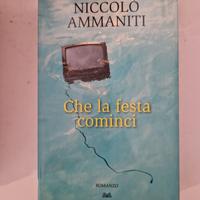 Libro "Che la festa cominci" di Niccolò Ammaniti