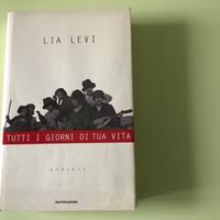 Lia Levi, Tutti i giorni di tua vita