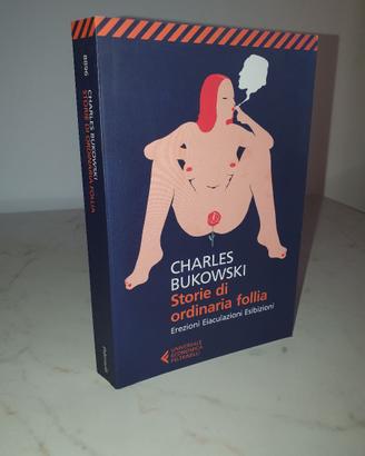 Storie di ordinaria follia C. Bukowski