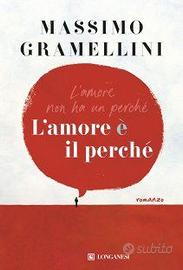 L'amore è il perchè di Massimo Gramellini