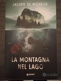 La montagna nel lago - Jacopo De Michelis prima ed
