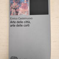 Castelnuovo - Arte delle città, arte delle corti