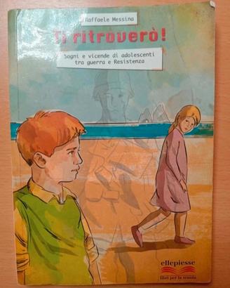 Libro "Ti ritroverò!" di Raffaele Messina
