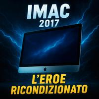 iMac 21.5” 2017: l’eroe ricondizionato, con SSD!